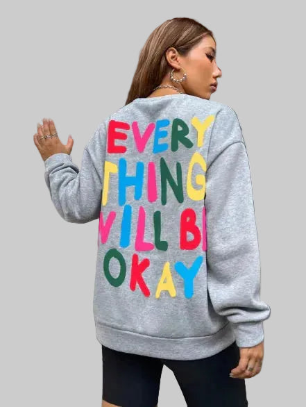 EVERYTHING WILL BE OKAY Printed Woman's Jumper